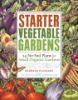 Starter_vegetable_gardens___24_no-fail_plans_for_small_organic_gardens