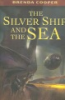 The_silver_ship_and_the_sea