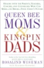 Queen_bee_moms___kingpin_dads
