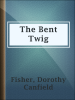 The_bent_twig